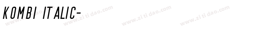 Kombi Italic字体转换